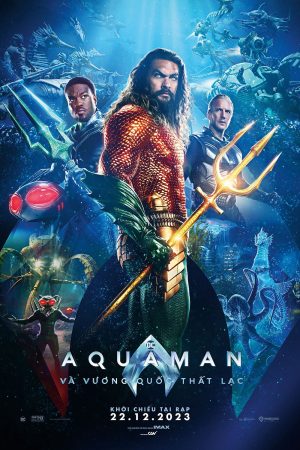 Aquaman 2 Vương Quốc Thất Lạc