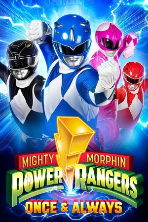 Power Rangers Một lần và mãi mãi