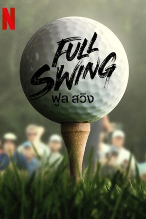 Full Swing Những tay golf chuyên nghiệp