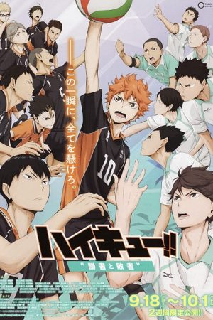 Haikyu Bản điện ảnh 2 Người thắng và kẻ thua