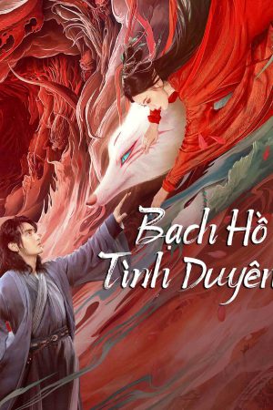 Bạch Hồ Tình Duyên