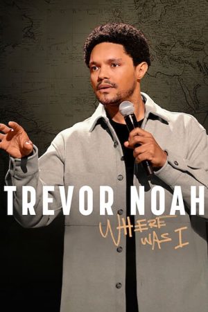 Trevor Noah Tôi đã ở đâu