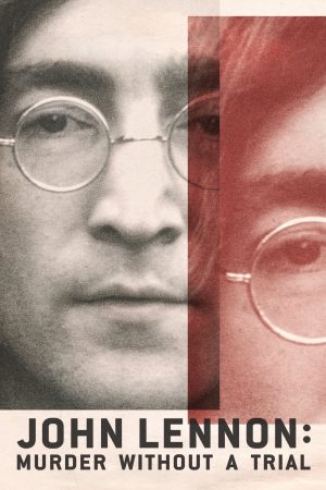 Vụ Ám Sát John Lennon Lời Nhận Tội Không Qua Xét Xử