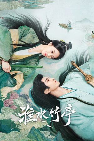 Hoài Thủy Trúc Đình HD Vietsub