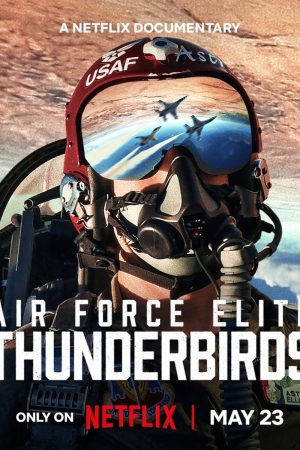 Thunderbirds Phi Đội Tinh Nhuệ Của Không Lực Mỹ