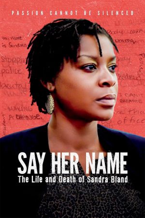Mãi Nhắc Tên Cô Cuộc Đời Và Cái Chết Của Sandra Bland