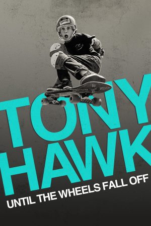 Tony Hawk Đến Khi Bánh Xe Lìa Ván
